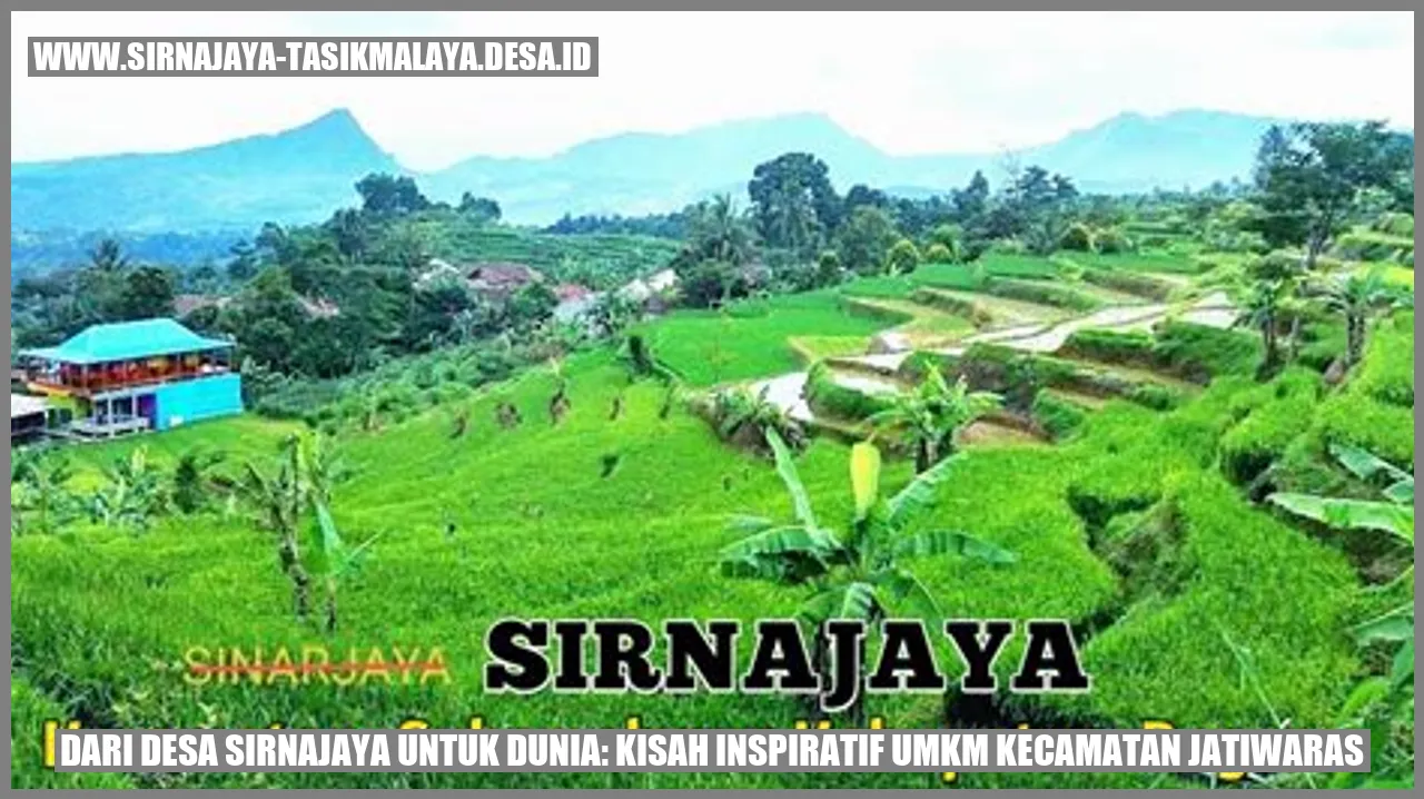 Dari Desa Sirnajaya untuk Dunia: Kisah Inspiratif UMKM Kecamatan Jatiwaras