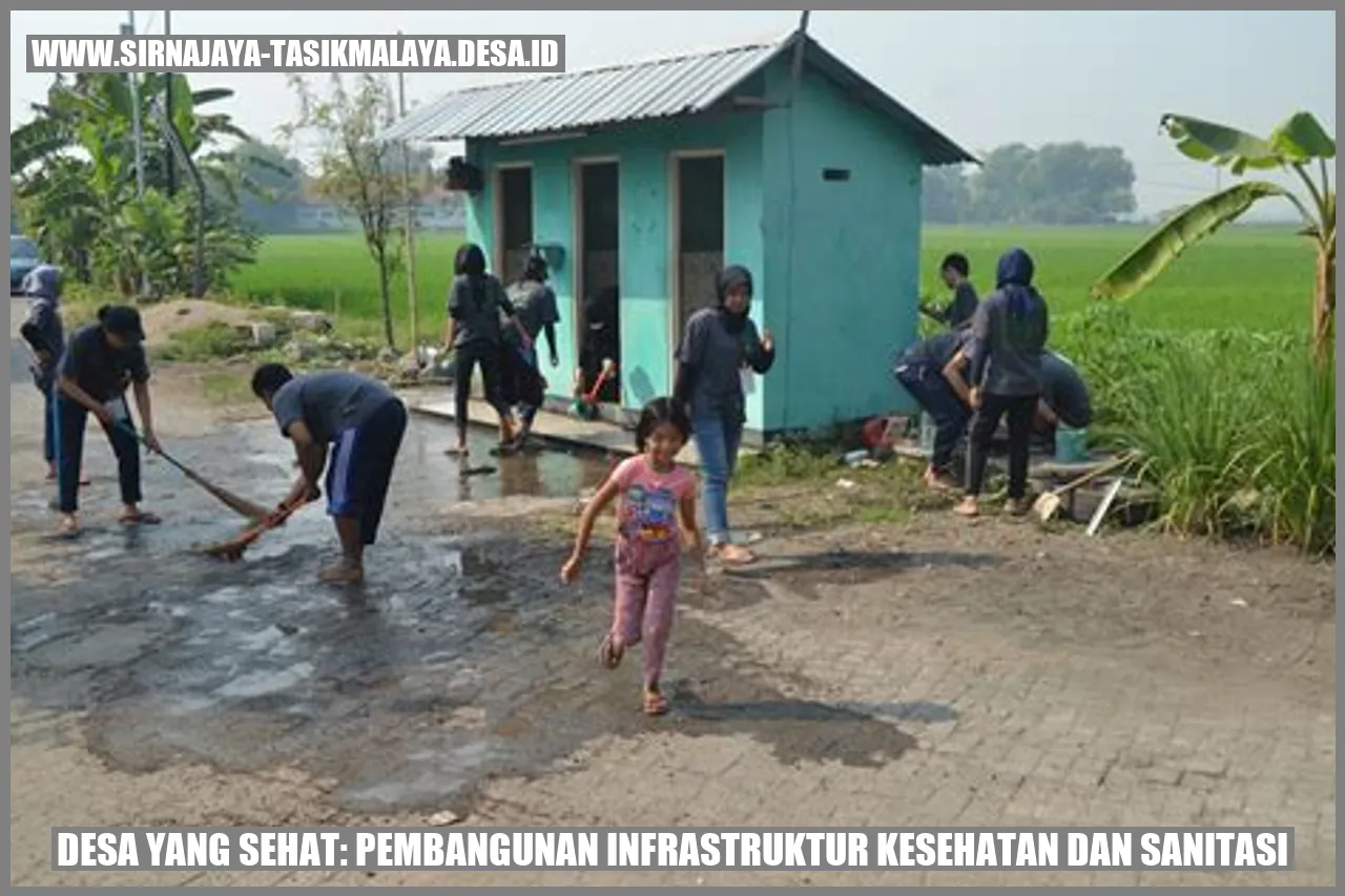 Desa yang Sehat: Pembangunan Infrastruktur Kesehatan dan Sanitasi