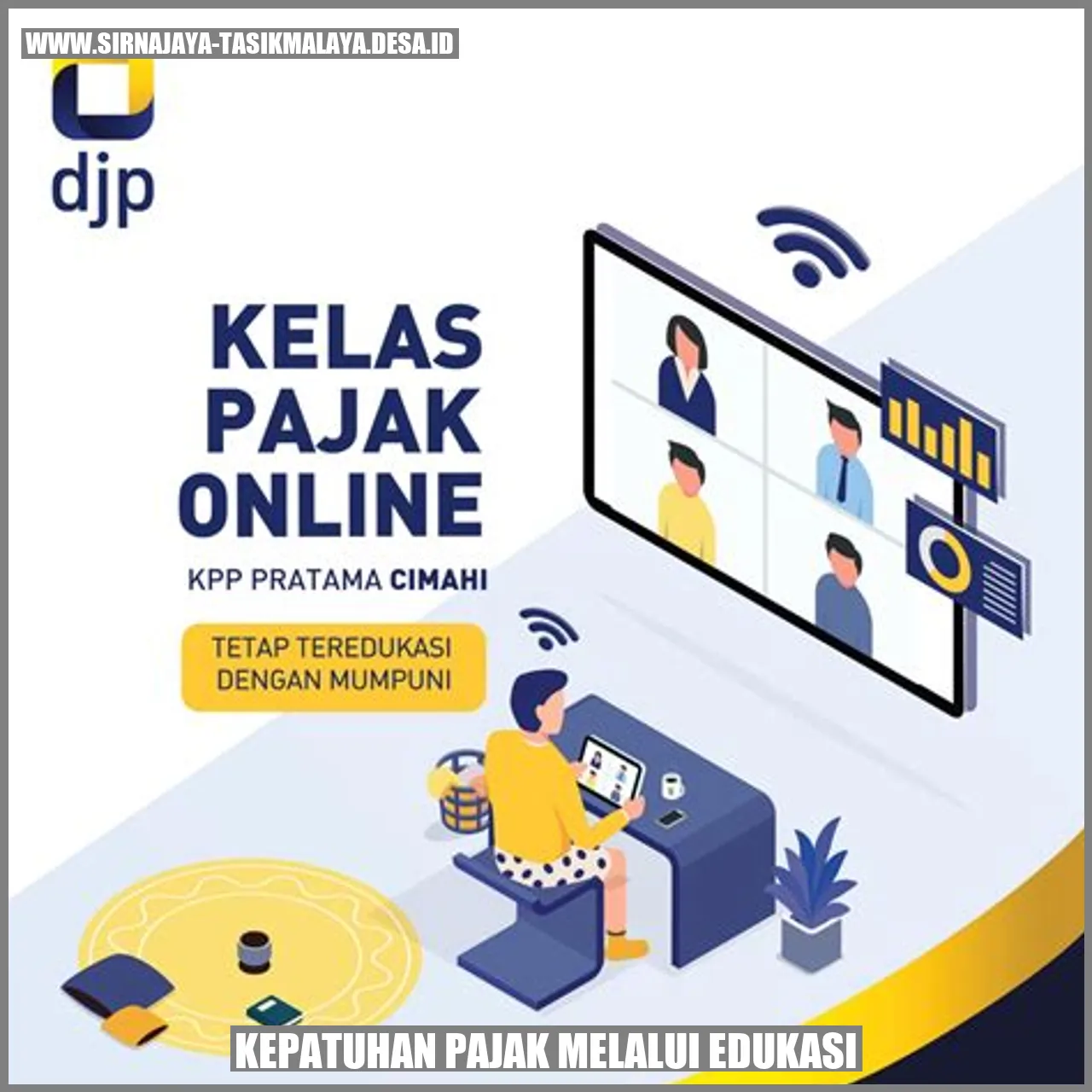 Kepatuhan Pajak melalui Edukasi