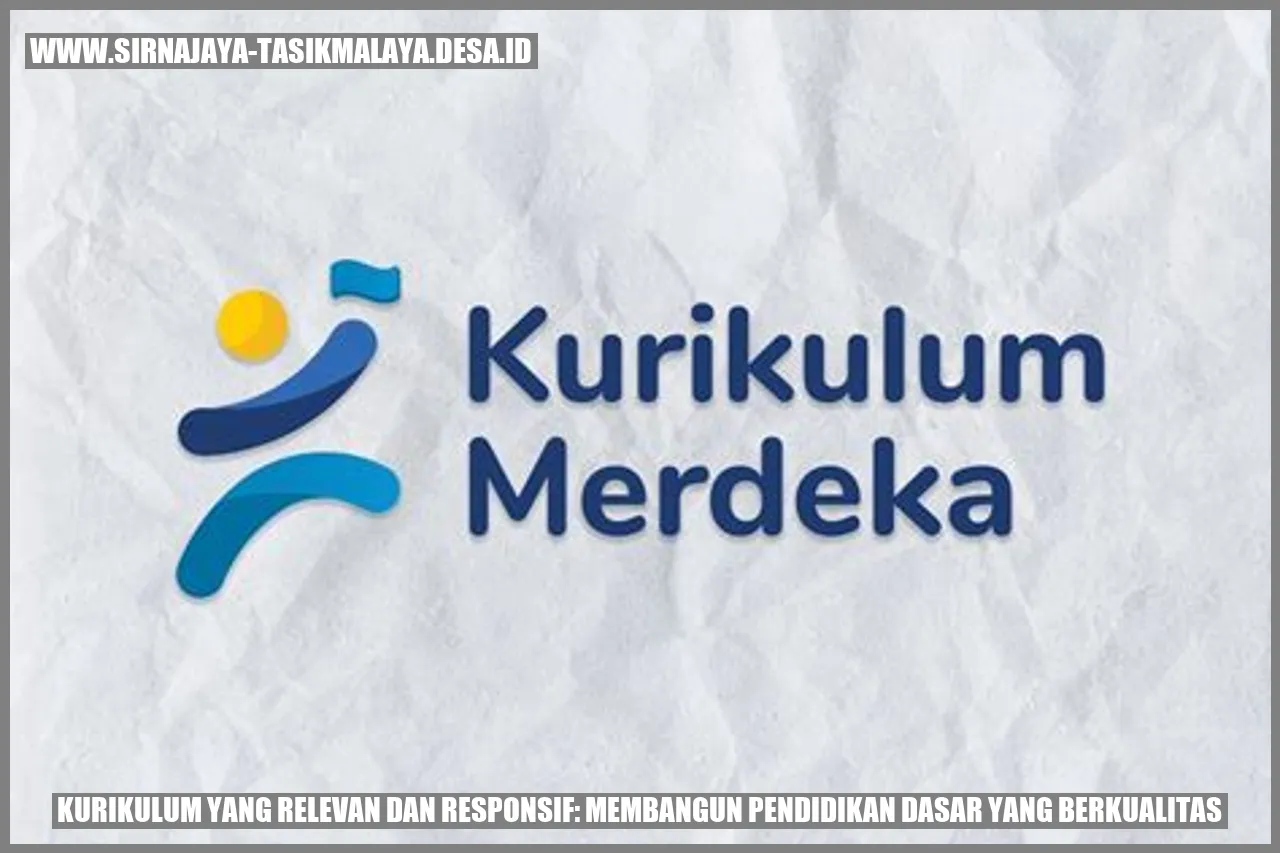 Kurikulum Pendidikan Dasar Responsif