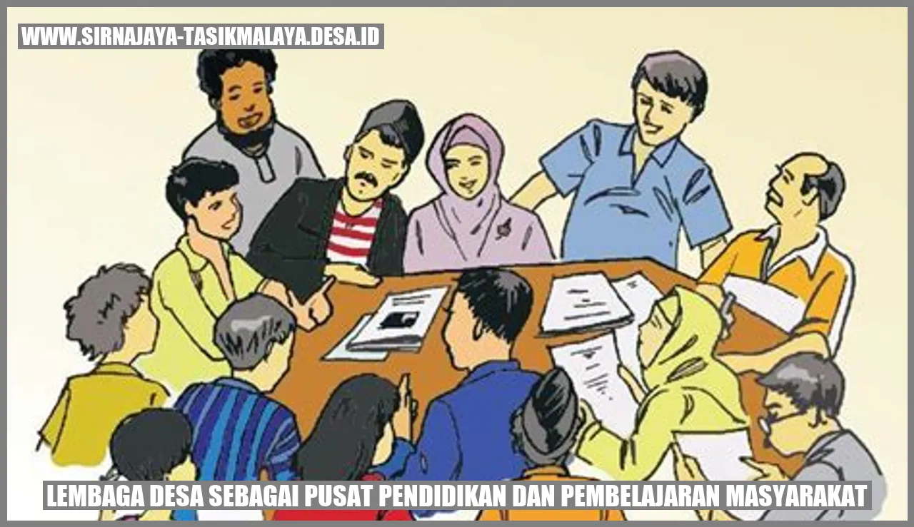 Lembaga Desa sebagai Pusat Pendidikan dan Pembelajaran Masyarakat