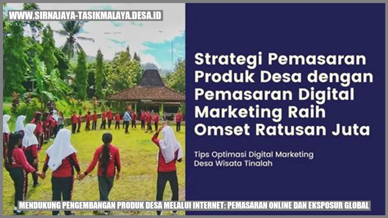 Mendukung Pengembangan Produk Desa melalui Internet: Pemasaran Online dan Eksposur Global