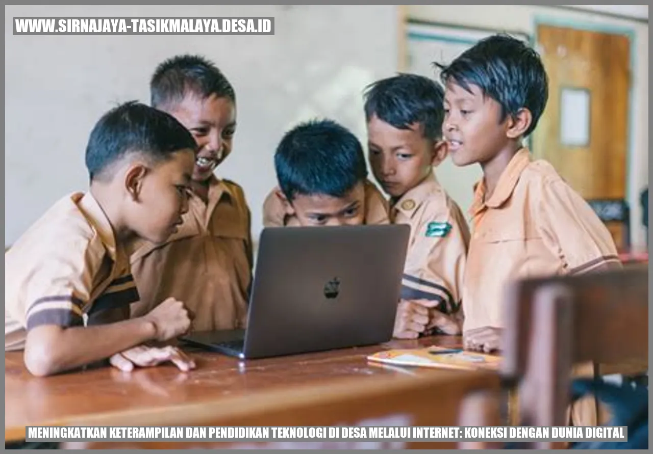 Meningkatkan Keterampilan dan Pendidikan Teknologi di Desa melalui Internet: Koneksi dengan Dunia Digital