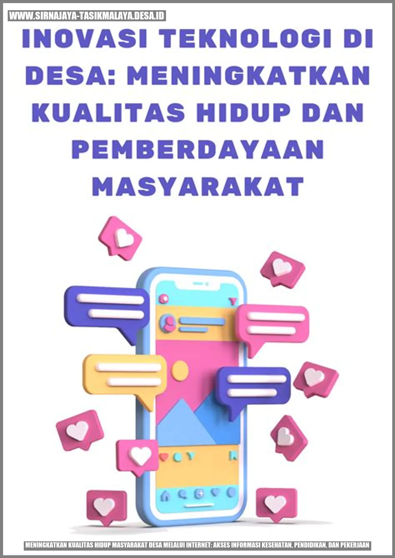 Meningkatkan Kualitas Hidup Masyarakat Desa melalui Internet: Akses Informasi Kesehatan, Pendidikan, dan Pekerjaan