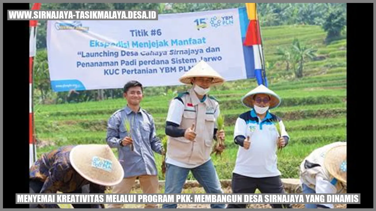 Menyemai Kreativitas melalui Program PKK: Membangun Desa Sirnajaya yang Dinamis