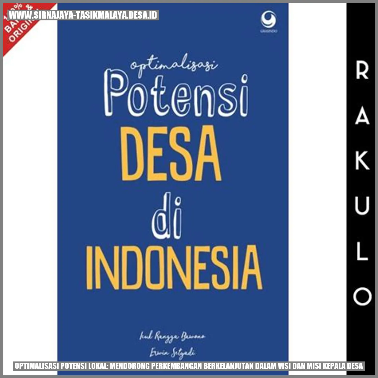 Optimalisasi Potensi Lokal: Mendorong Perkembangan Berkelanjutan dalam Visi dan Misi Kepala Desa