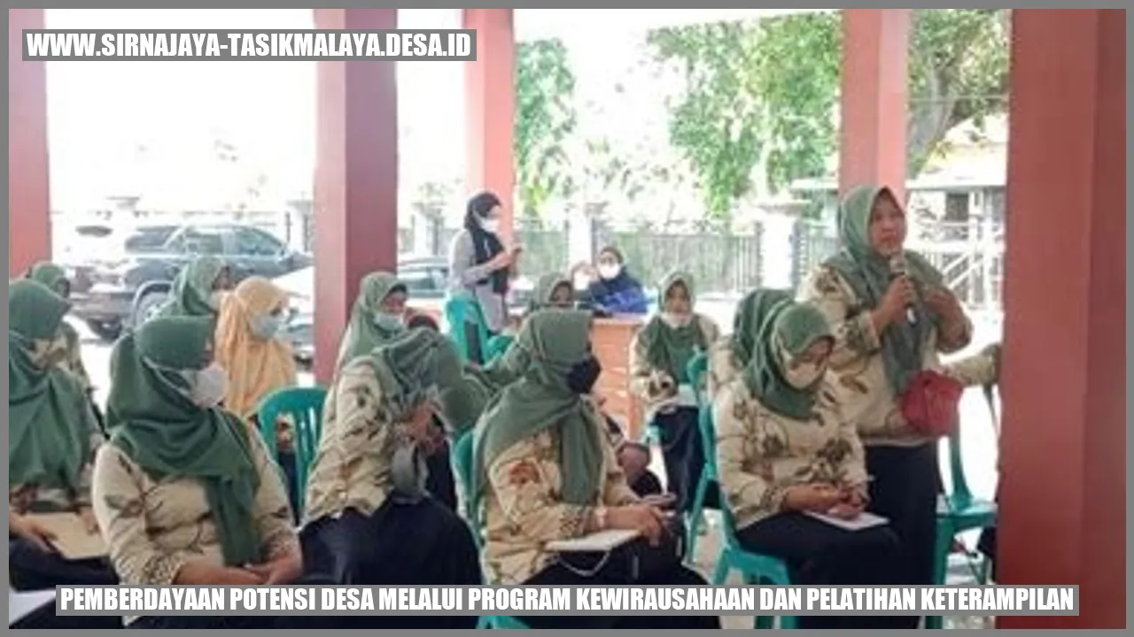 Pemberdayaan Potensi Desa melalui Program Kewirausahaan dan Pelatihan Keterampilan