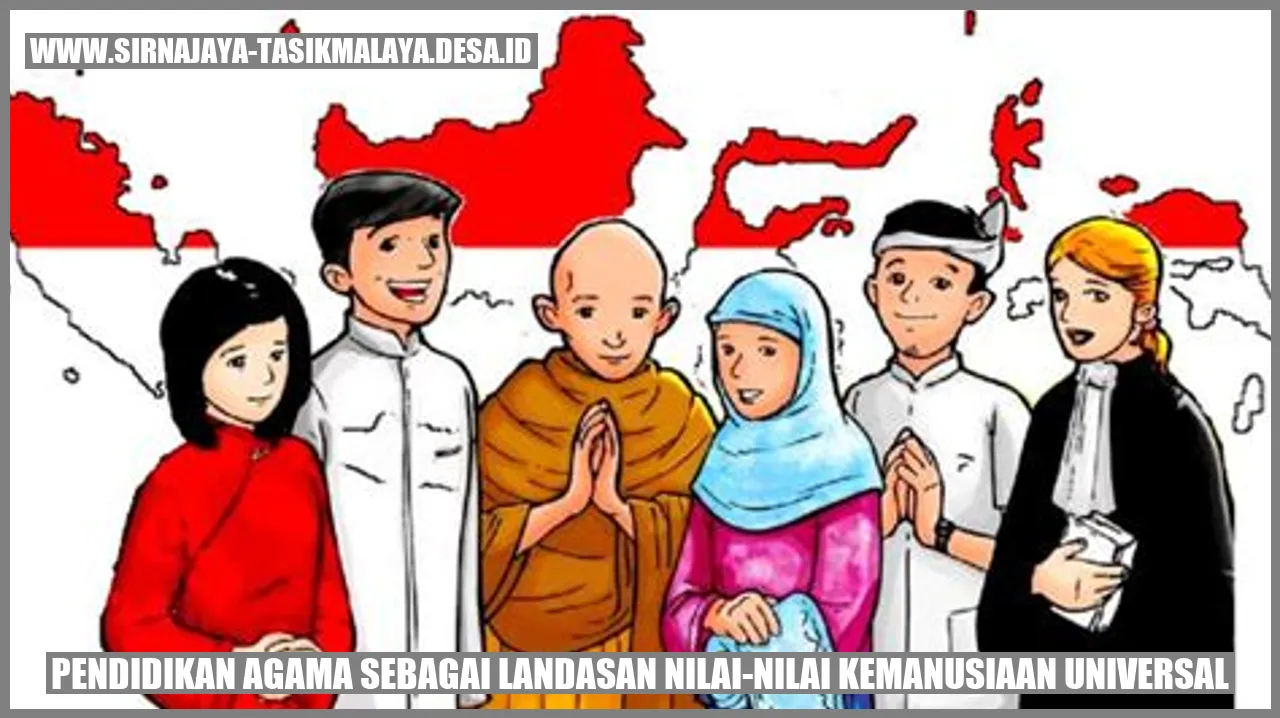 Pendidikan Agama sebagai Landasan Nilai-Nilai Kemanusiaan Universal