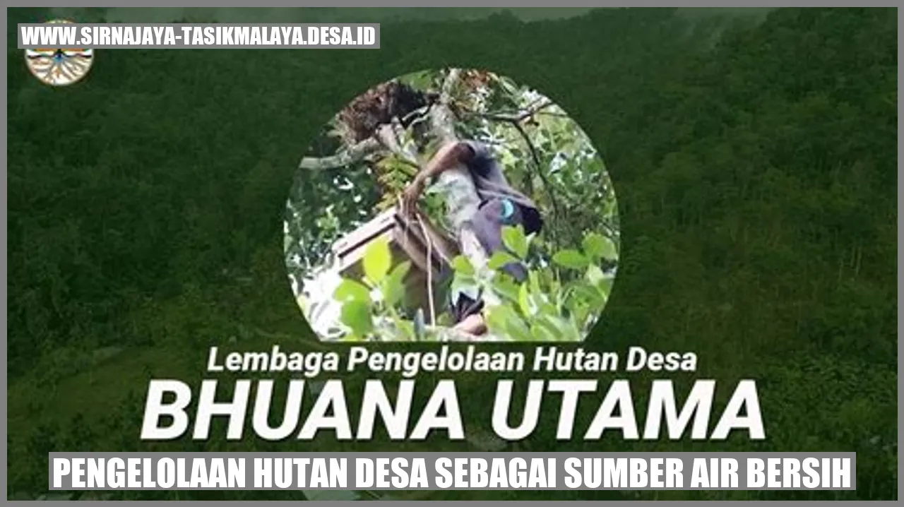 Pengelolaan Hutan Desa Air Bersih