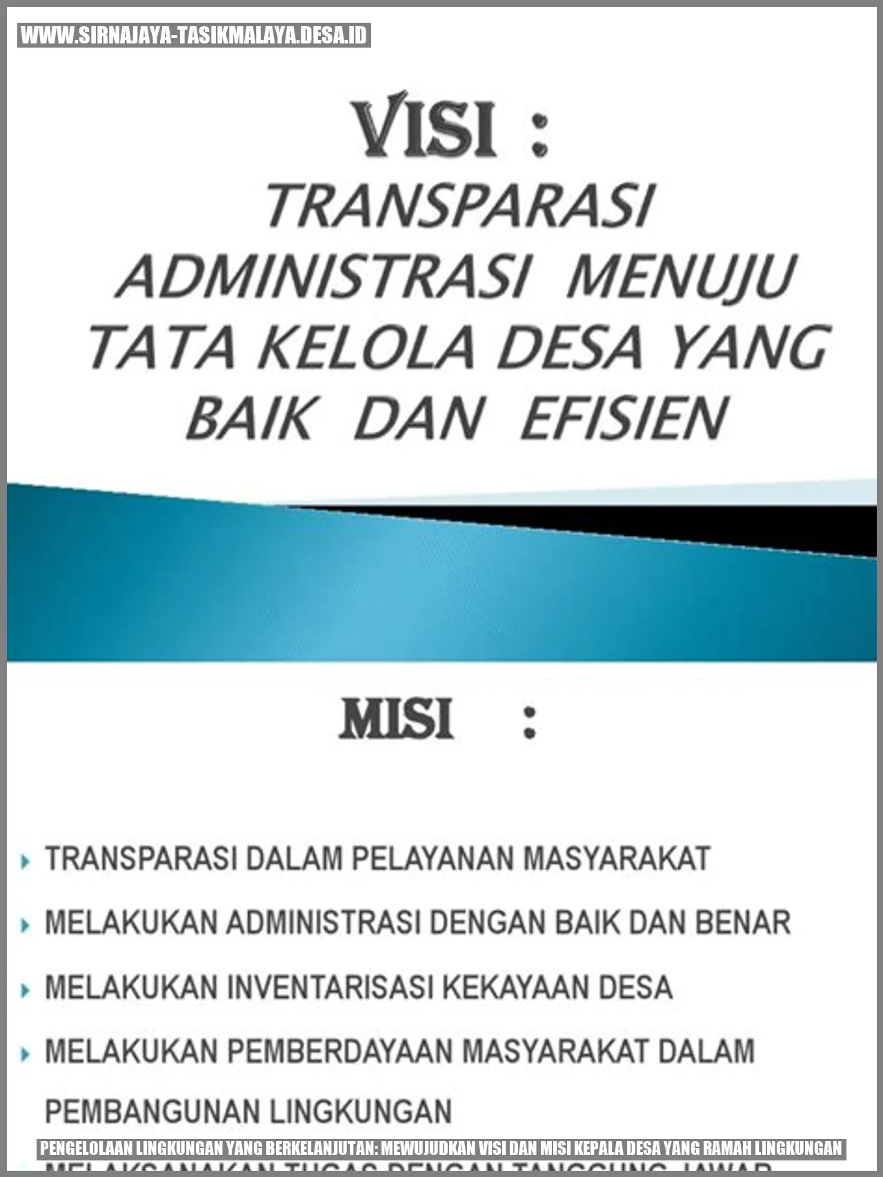 Pengelolaan Lingkungan yang Berkelanjutan: Mewujudkan Visi dan Misi Kepala Desa yang Ramah Lingkungan