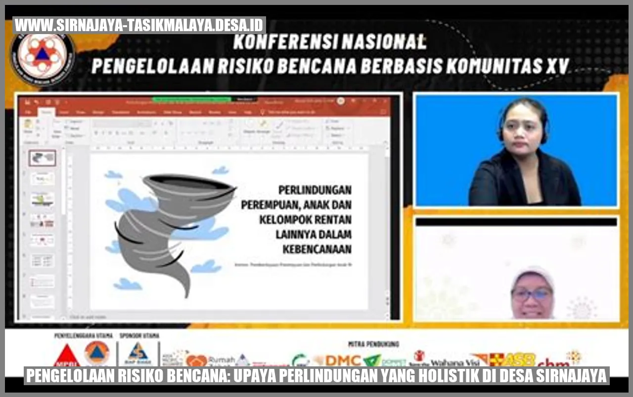 Pengelolaan Risiko Bencana: Upaya Perlindungan yang Holistik di Desa Sirnajaya