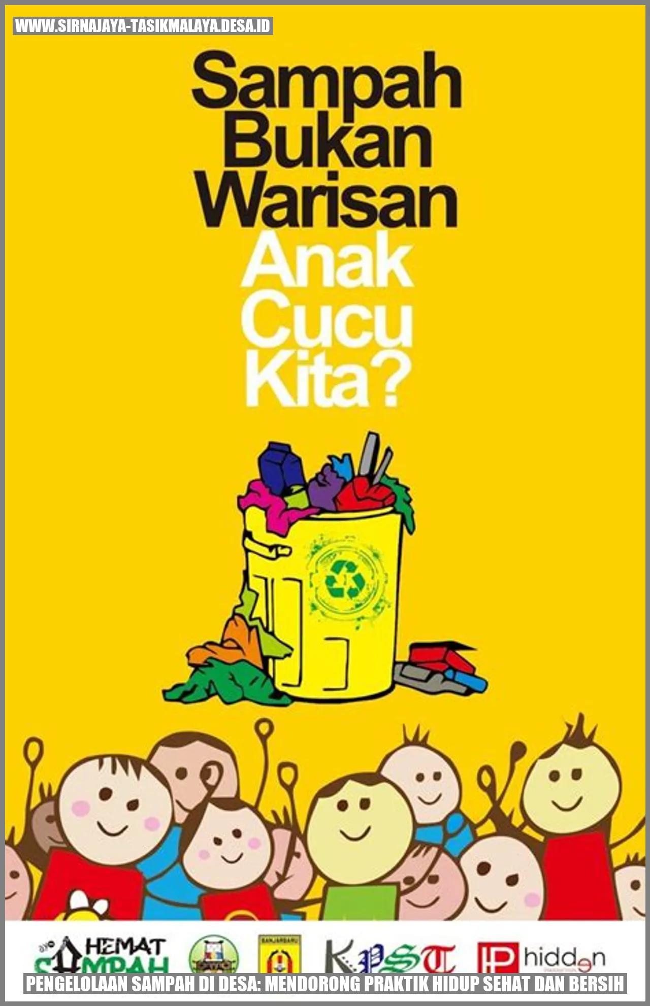 Pengelolaan Sampah di Desa: Mendorong Praktik Hidup Sehat dan Bersih