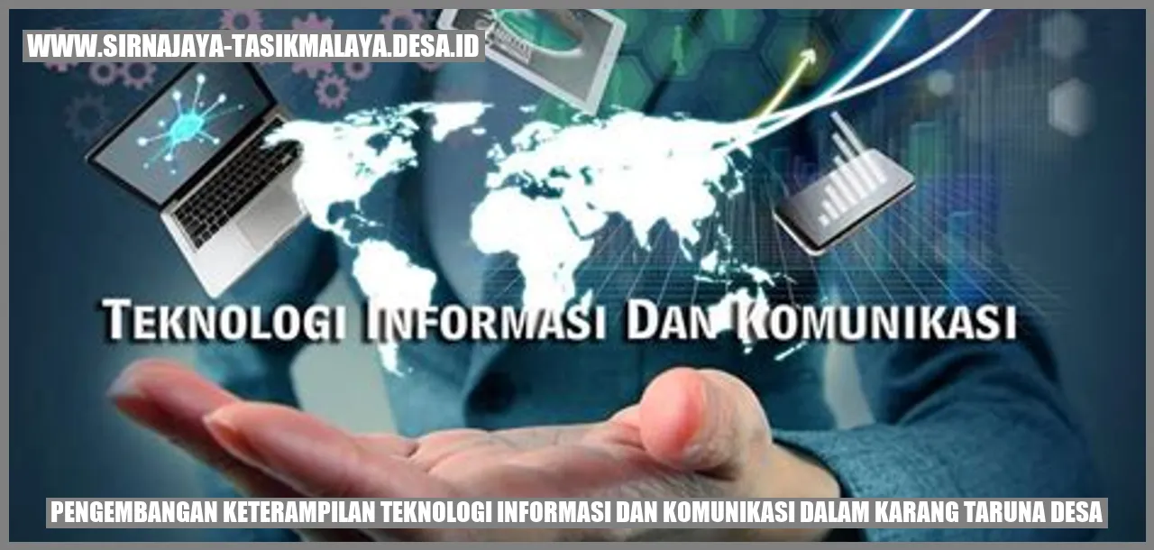 Pengembangan Keterampilan Teknologi Informasi dan Komunikasi dalam Karang Taruna Desa