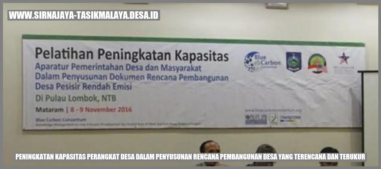 Peningkatan Kapasitas Perangkat Desa dalam Penyusunan Rencana Pembangunan Desa yang Terencana dan Terukur