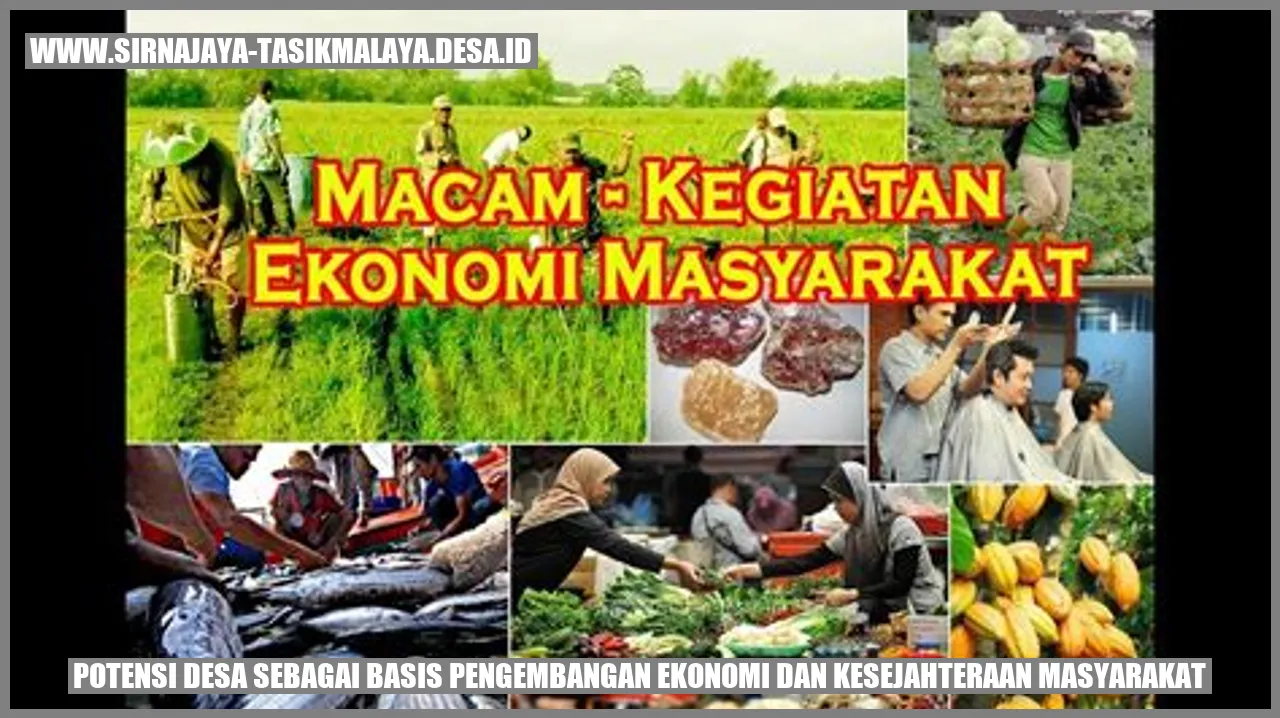 Potensi Desa sebagai Basis Pengembangan Ekonomi dan Kesejahteraan Masyarakat