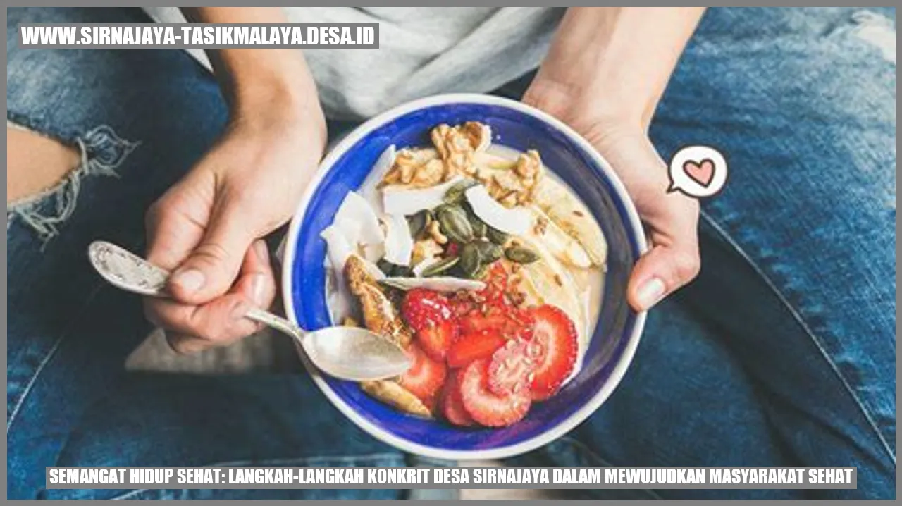 Semangat Hidup Sehat: Langkah-Langkah Konkrit Desa Sirnajaya dalam Mewujudkan Masyarakat Sehat